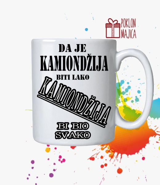 Solje sa natpisom stampom/Solja sa slikom/da je kamiondzija biti lako.jpg
